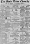 North Wales Chronicle Saturday 20 March 1869 Page 1