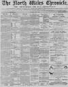 North Wales Chronicle Saturday 01 April 1871 Page 1
