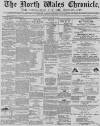 North Wales Chronicle Saturday 10 February 1872 Page 1