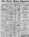 North Wales Chronicle Saturday 20 September 1873 Page 1