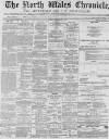 North Wales Chronicle Saturday 10 February 1877 Page 1