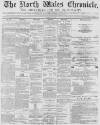 North Wales Chronicle Saturday 12 May 1877 Page 1