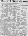 North Wales Chronicle Saturday 27 October 1877 Page 1
