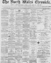 North Wales Chronicle Saturday 05 June 1880 Page 1