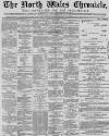 North Wales Chronicle Saturday 10 January 1885 Page 1