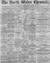 North Wales Chronicle Saturday 31 December 1887 Page 1