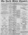 North Wales Chronicle Saturday 19 May 1888 Page 1