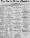 North Wales Chronicle Saturday 12 October 1889 Page 1