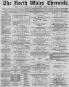 North Wales Chronicle Saturday 09 November 1889 Page 1