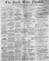 North Wales Chronicle Saturday 12 November 1892 Page 1
