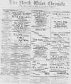 North Wales Chronicle Saturday 22 May 1897 Page 1
