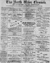 North Wales Chronicle Saturday 06 May 1899 Page 1