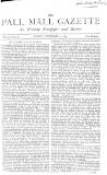 Pall Mall Gazette Monday 20 November 1865 Page 1