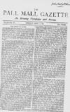 Pall Mall Gazette Tuesday 03 April 1866 Page 1