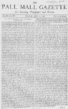 Pall Mall Gazette Tuesday 29 June 1869 Page 1