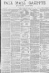 Pall Mall Gazette Monday 10 January 1870 Page 1