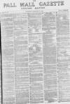 Pall Mall Gazette Thursday 13 January 1870 Page 1