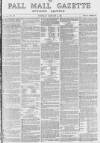 Pall Mall Gazette Thursday 27 January 1870 Page 1