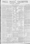 Pall Mall Gazette Tuesday 08 February 1870 Page 1