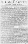 Pall Mall Gazette Tuesday 14 March 1871 Page 1