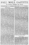 Pall Mall Gazette Thursday 13 April 1871 Page 1