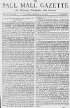 Pall Mall Gazette Tuesday 30 January 1872 Page 1