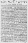 Pall Mall Gazette Saturday 24 February 1872 Page 1