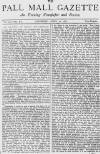 Pall Mall Gazette Saturday 20 April 1872 Page 1