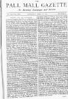 Pall Mall Gazette Thursday 10 April 1873 Page 1