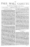 Pall Mall Gazette Wednesday 15 April 1874 Page 1
