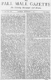 Pall Mall Gazette Monday 09 November 1874 Page 1