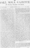 Pall Mall Gazette Monday 02 August 1875 Page 1