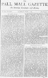 Pall Mall Gazette Saturday 01 July 1876 Page 1
