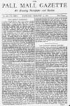 Pall Mall Gazette Wednesday 13 February 1878 Page 1