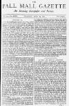 Pall Mall Gazette Thursday 25 April 1878 Page 1