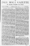 Pall Mall Gazette Tuesday 04 June 1878 Page 1