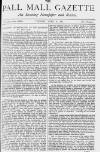 Pall Mall Gazette Tuesday 06 April 1880 Page 1