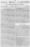 Pall Mall Gazette Monday 17 May 1880 Page 1