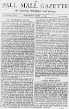 Pall Mall Gazette Wednesday 16 June 1880 Page 1