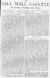 Pall Mall Gazette Friday 18 November 1881 Page 1