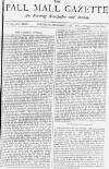 Pall Mall Gazette Saturday 02 December 1882 Page 1