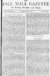 Pall Mall Gazette Monday 02 April 1883 Page 1
