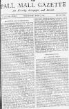 Pall Mall Gazette Wednesday 04 April 1883 Page 1