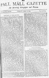 Pall Mall Gazette Tuesday 10 April 1883 Page 1