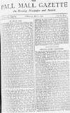 Pall Mall Gazette Wednesday 30 May 1883 Page 1