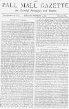 Pall Mall Gazette Tuesday 04 December 1883 Page 1