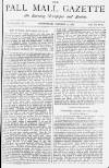 Pall Mall Gazette Wednesday 22 October 1884 Page 1
