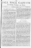 Pall Mall Gazette Tuesday 28 October 1884 Page 1