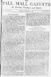 Pall Mall Gazette Friday 31 October 1884 Page 1
