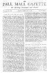 Pall Mall Gazette Friday 20 February 1885 Page 1